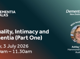 Dementia Talks: Sexuality, Intimacy and Dementia (Part One) – Friday 3 July 2026, with Ashley Roberts