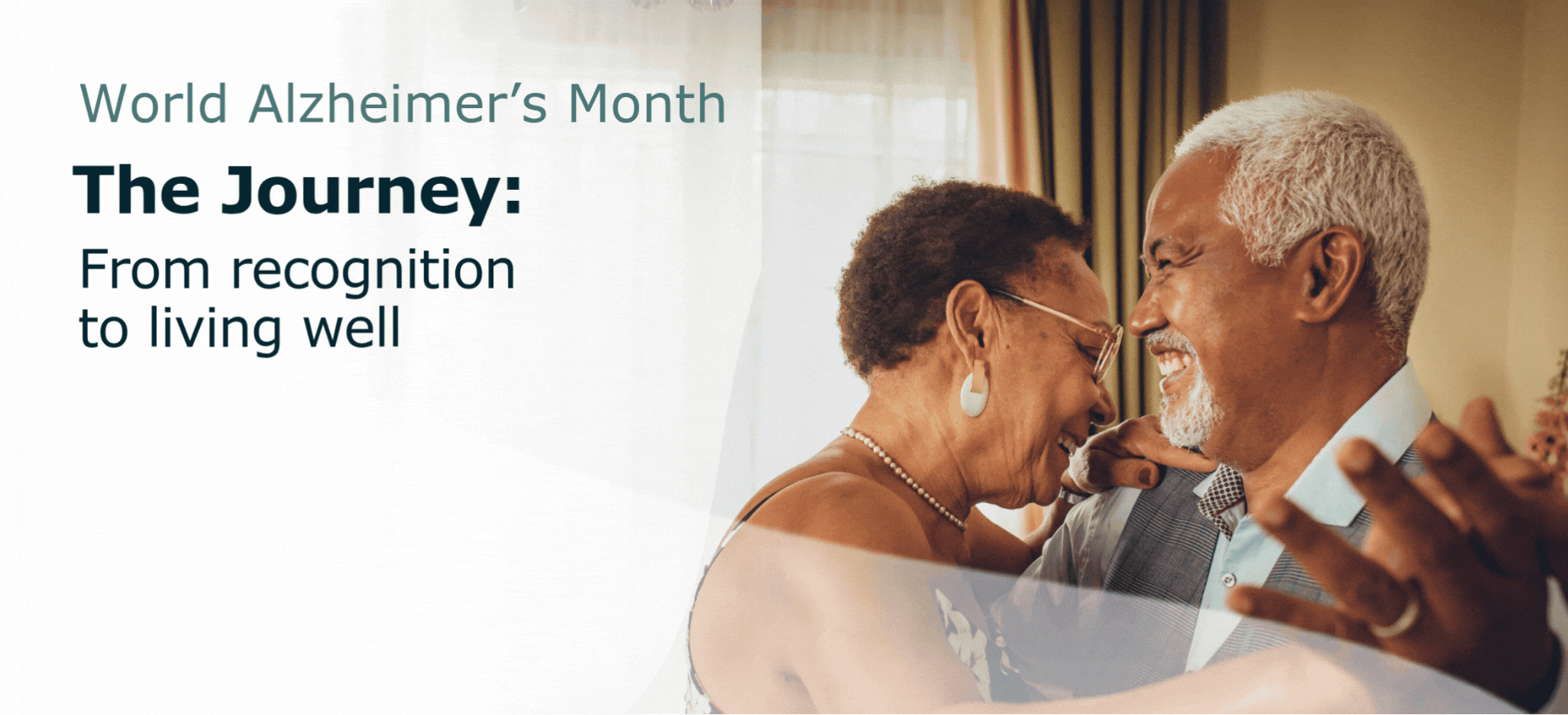 World Alzheimer's Month. The Journey: from recognition to living well.